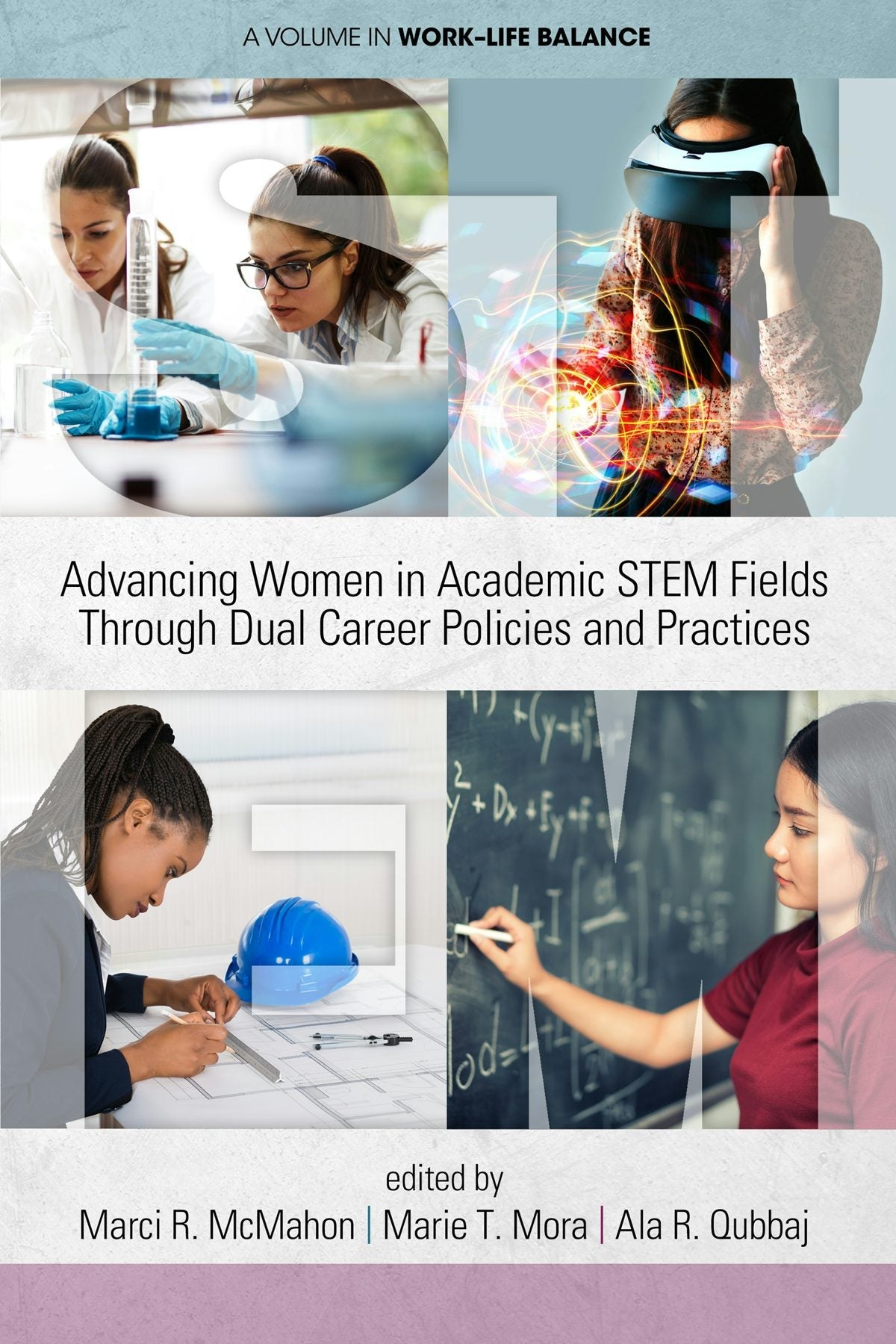 Book cover image for Advancing Women in Academic STEM Fields through Dual Career Policies and Practices ISBN: 9781641132435
